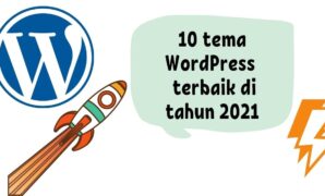 10 Tema WordPress Terbaik di Tahun 2021