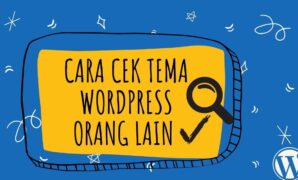 Cara Cek Tema Wordpress Orang Lain