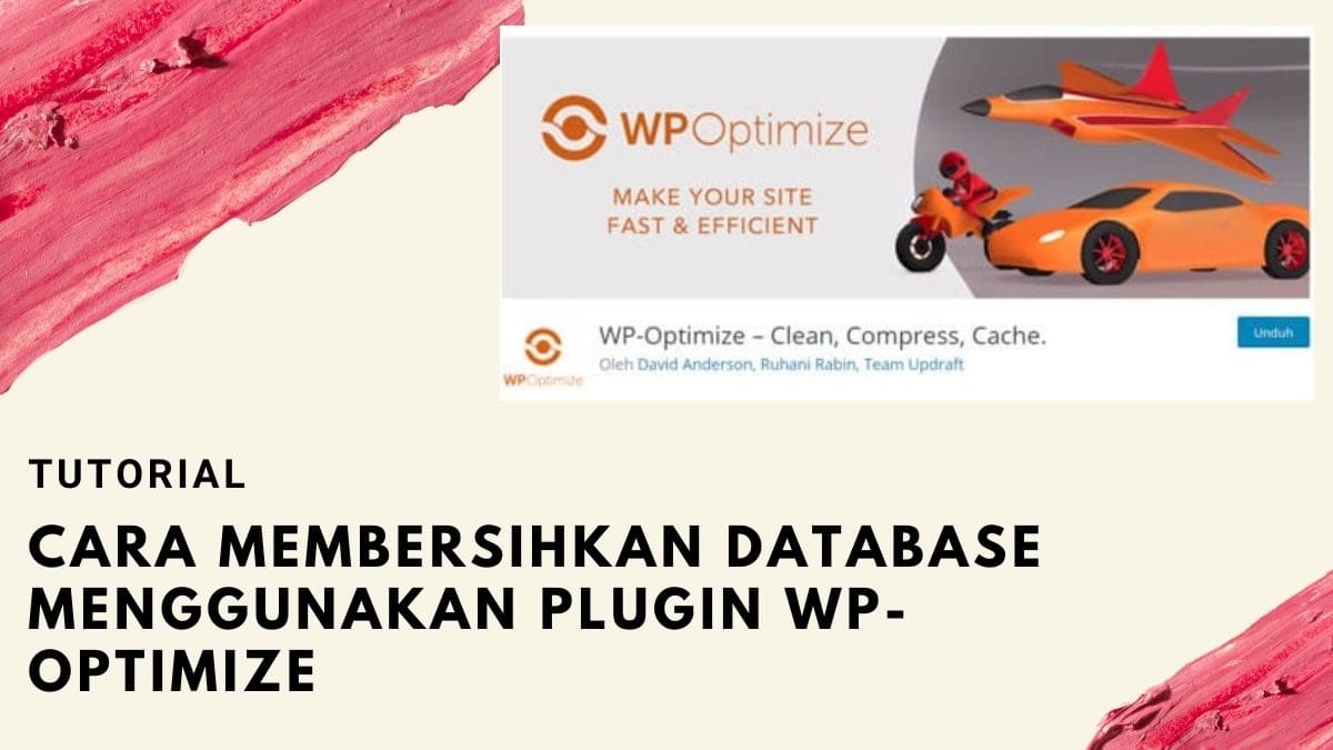 Cara Membersihkan Database Menggunakan Plugin WP Optimize