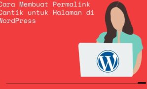 Cara Membuat Permalink Cantik untuk Halaman di WordPress