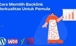 Cara Memilih Backlink Berkualitas Untuk Pemula