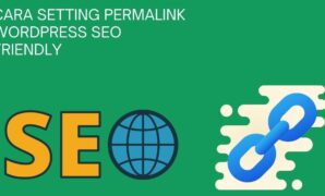 Cara Setting Permalink WordPress Seo Friendly